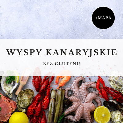 wyspy kanaryjskie bez glutenu